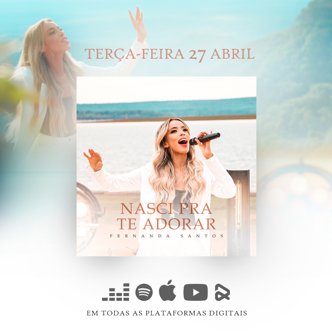 Fernanda Santos estreia na Graça Music com o single “Nasci pra Te adorar”