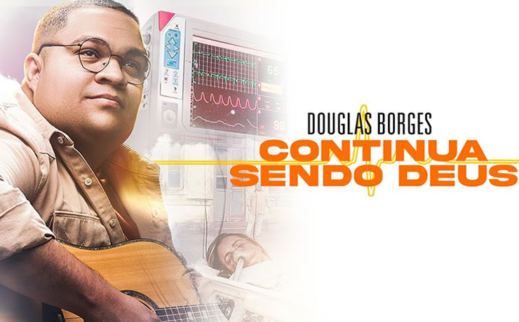 Douglas Borges lança “Continua Sendo Deus” seu primeiro single pela Graça Music