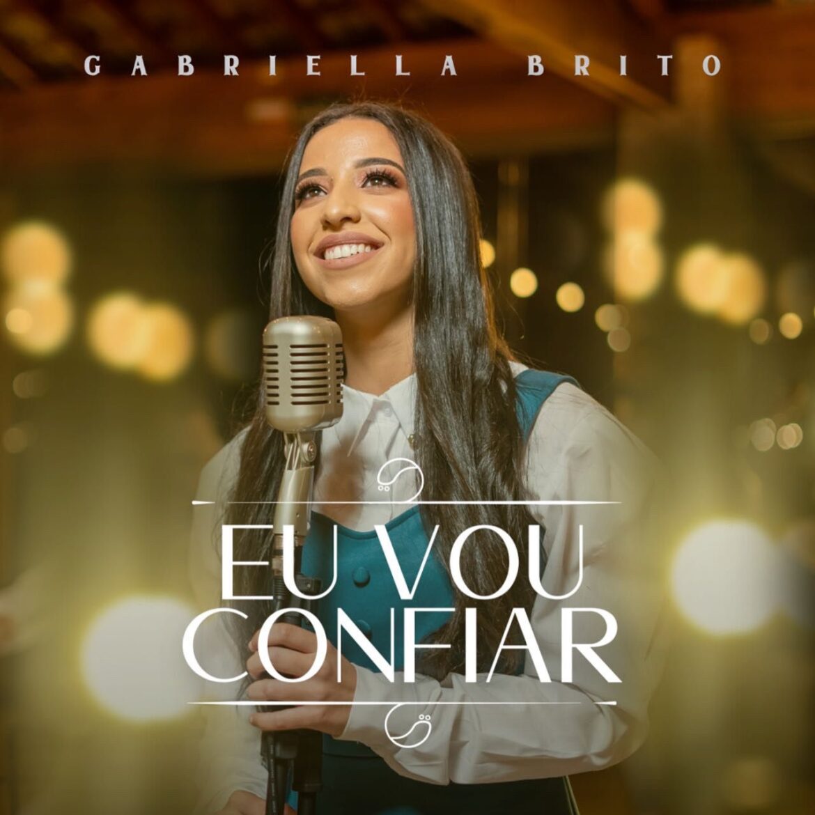 Gabriella Brito traz mensagem de esperança em Deus com seu novo single “Eu vou Confiar”