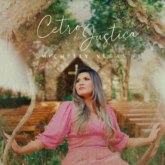 Cantora Michelly Veras aposta no Worship e lança o single “Cetro de Justiça”