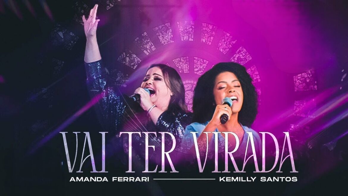 Amanda Ferrari feat. Kemilly Santos na canção “Vai Ter Virada”