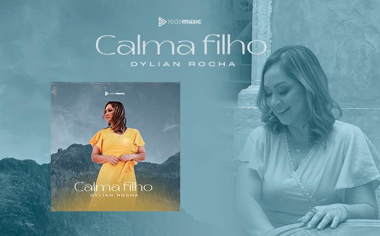 Download Dylian Rocha album songs: Calma Filho