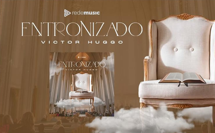 Pastor Victor Huggo lança o single “Entronizado” pela gravadora Rede Music