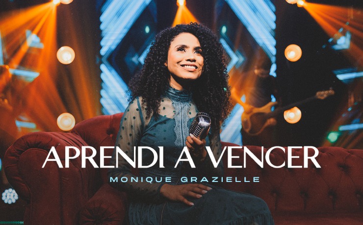 Monique Grazielle revela o segredo para conquistar a vitória no single “Aprendi a Vencer”