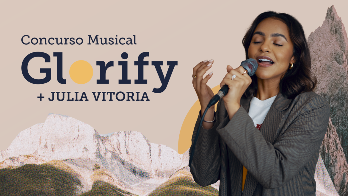 Glorify lança Concurso Musical