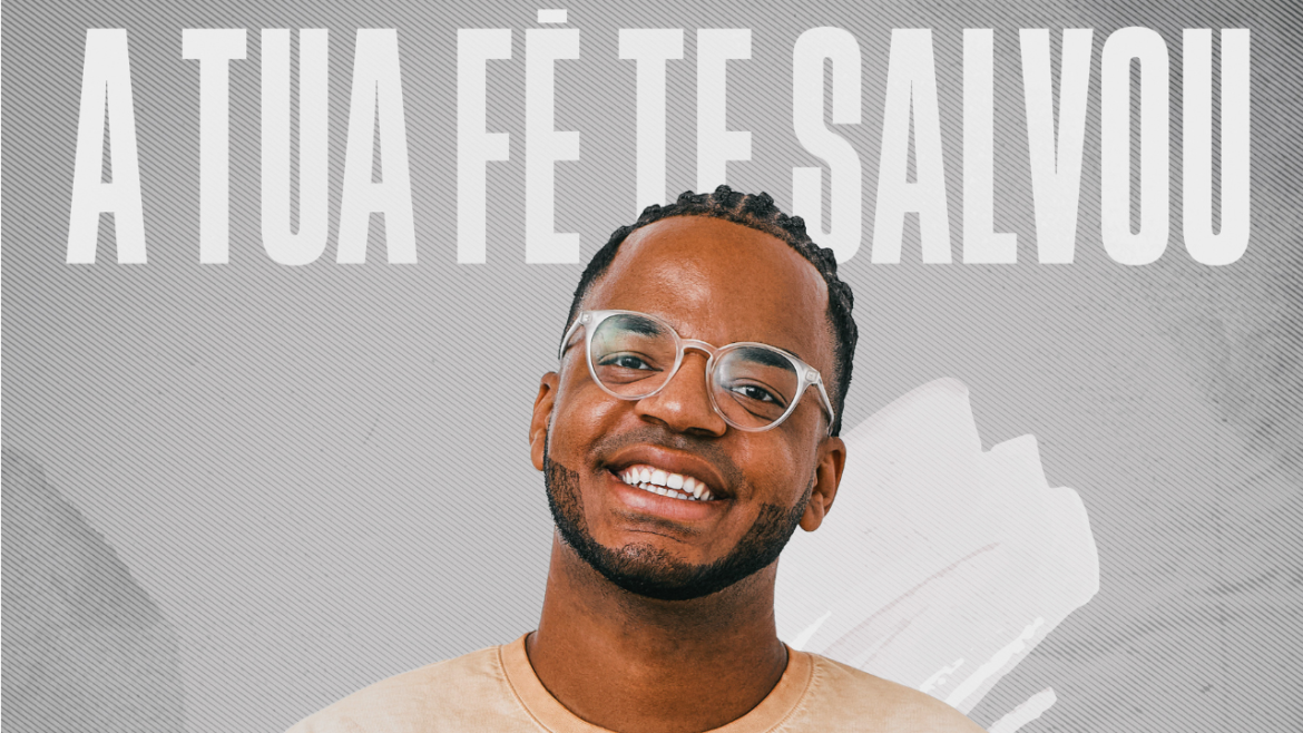 “A Tua Fé Te Salvou”: Jordan Teixeira Lança Novo Single pela Brasas Music