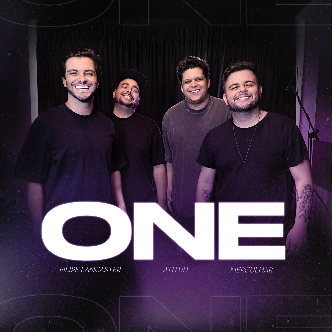 Ministério Mergulhar, Banda Atitud e Filipe Lancaster se unem para lançar projeto musical “ONE”