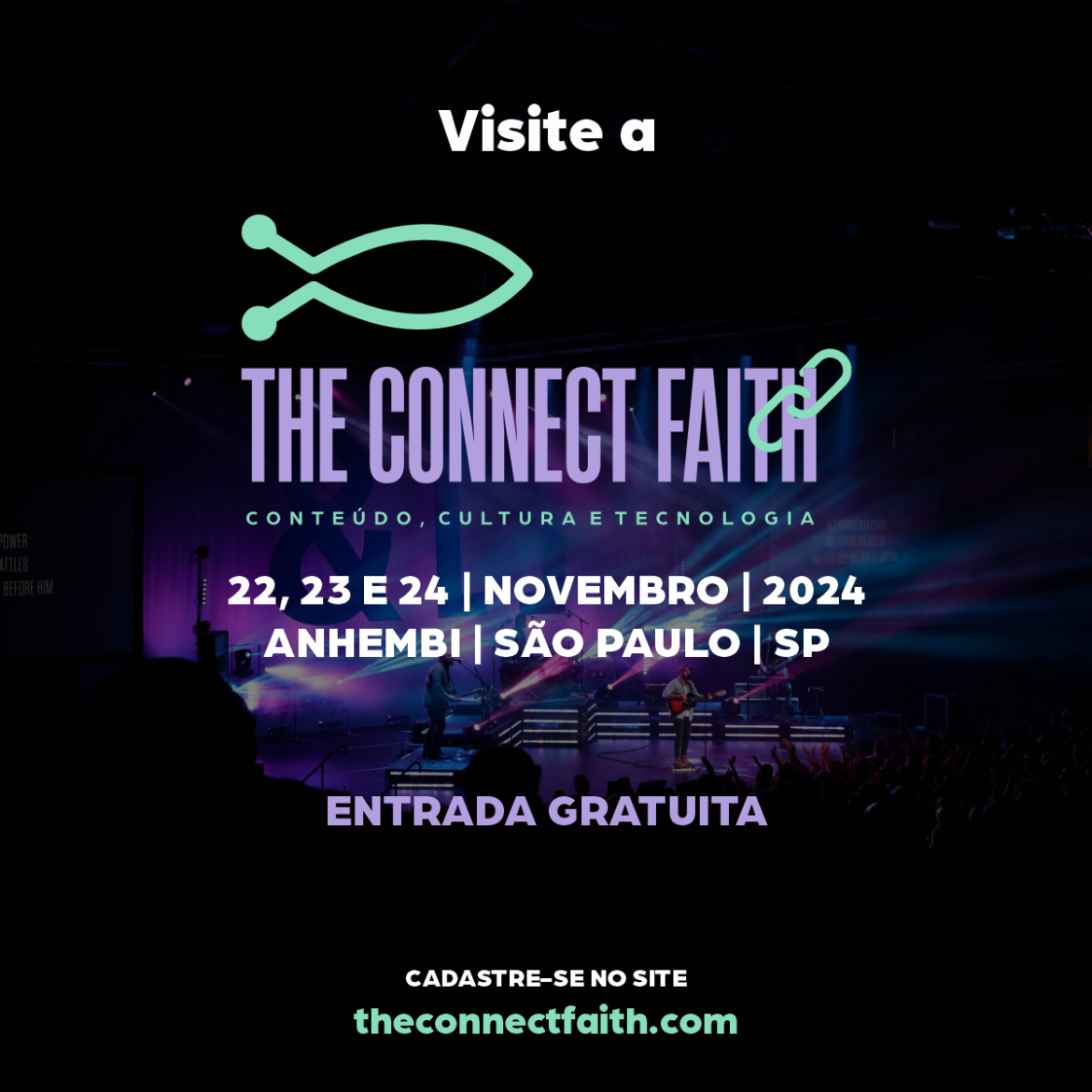 The Connect Faith: Evento em São Paulo é pioneiro por unir fé e tecnologia