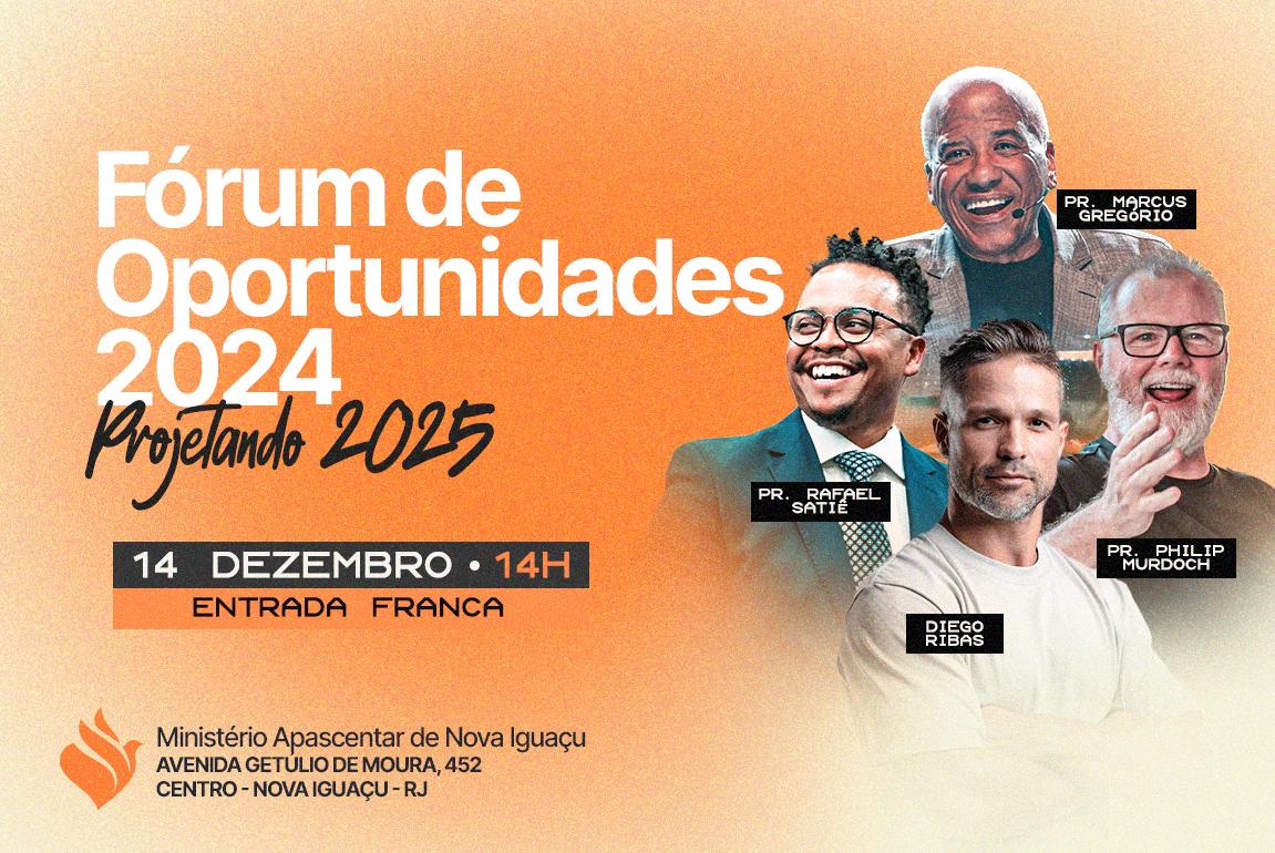 16ª edição do Fórum de Oportunidades terá palestras com Diego Ribas e os pastores Rafael Satiê e Philip Murdoch