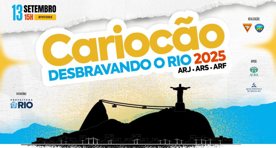2ª Edição do Cariocão – Desbravando o Rio celebra o Dia do Desbravador com grande celebração na Apoteose