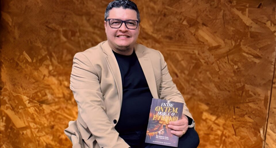 Alessandro Ribeiro Apresenta ‘Entre Ontem, Hoje e o Eterno’: Um Manual Para Pais e Próximas Gerações