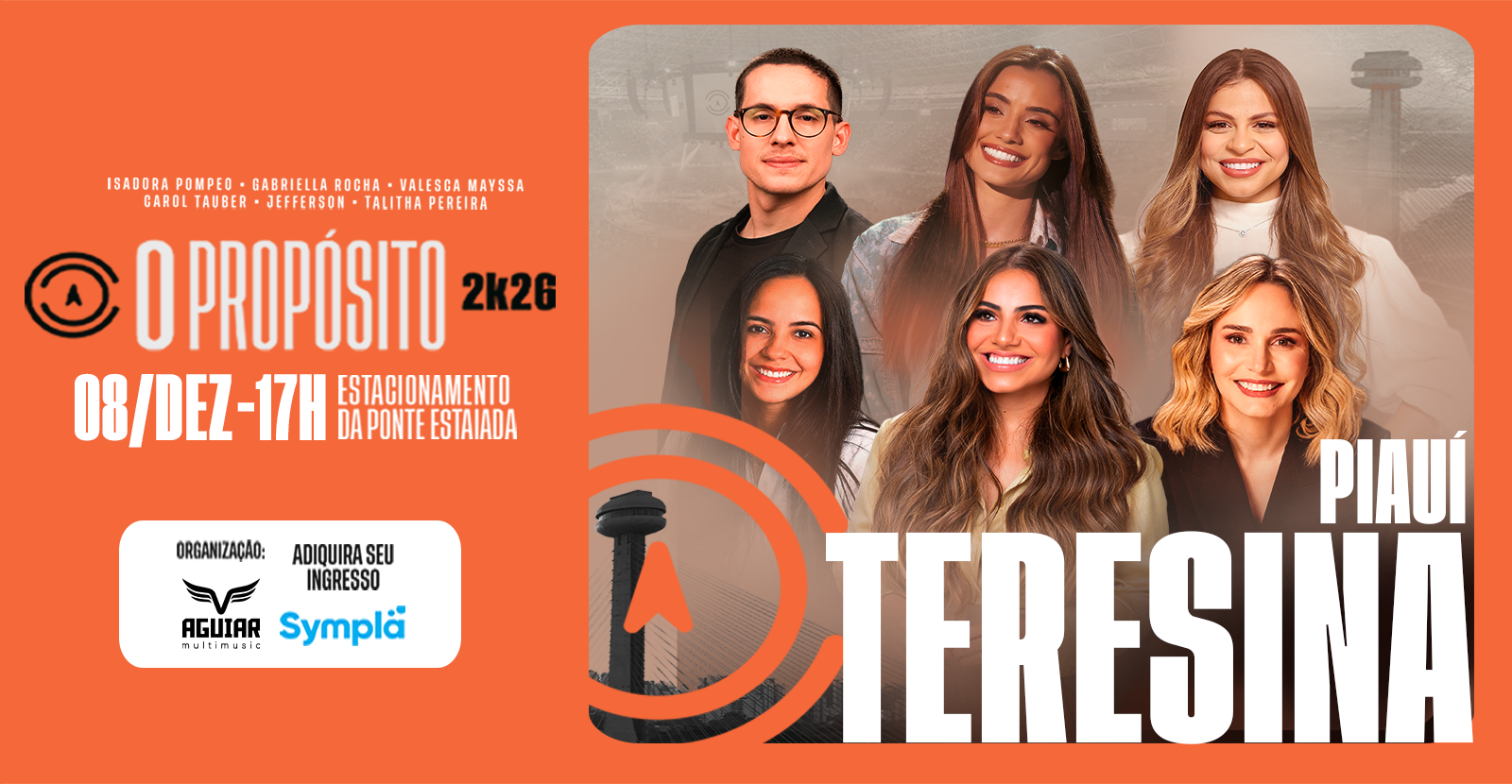 Aguiar MultiMusic lança “O Propósito Festival”: Isadora Pompeo, Valesca Mayssa e Gabriela Rocha aos pés da Ponte Estaiada, em Teresina